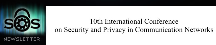 10th International Conference on Security and Privacy in Communication Networks