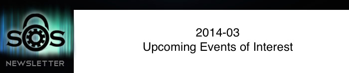 Upcoming Events of Interest (2014-03)